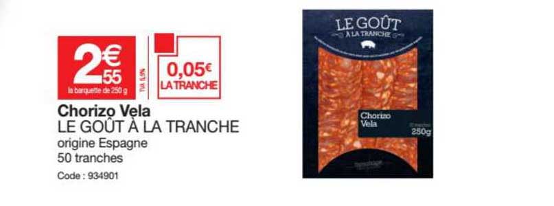 chorizo vela le goût à la tranche