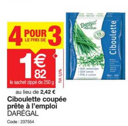ciboulette coupée prête à l'emploi darégal