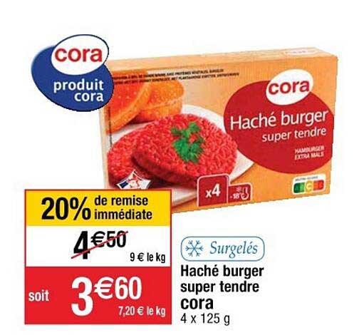 Haché Burger Super Tendre Cora 20% De Remise Immédiate