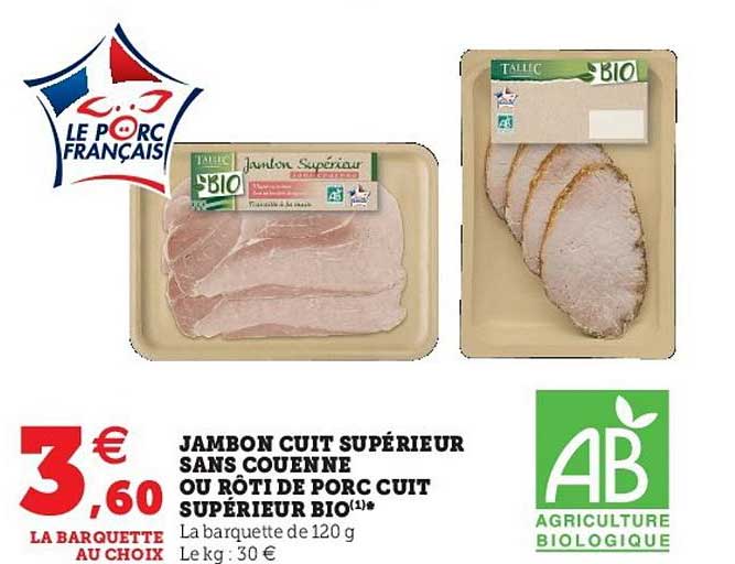 Jambon Cuit Supérieur Sans Couenne Ou Rôti De Porc Cuit Supérieur Bio