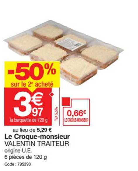 le croque-monsieur valentin traiteur -50% sur le 2e acheté