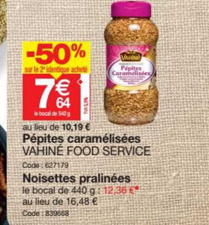pépites caramélisées vahiné food service -50% sur le 2e identique acheté