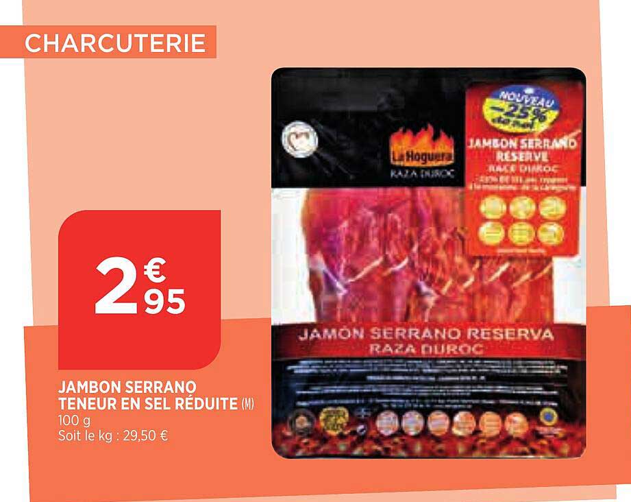 jambon serrano teneur en sel réduite