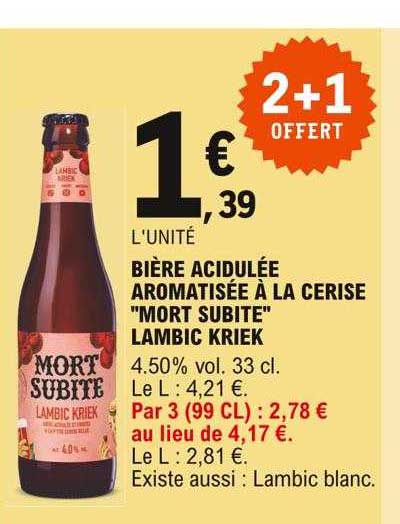 bière acidulée aromatisée à la cerise "mort subite" lambic kriek
