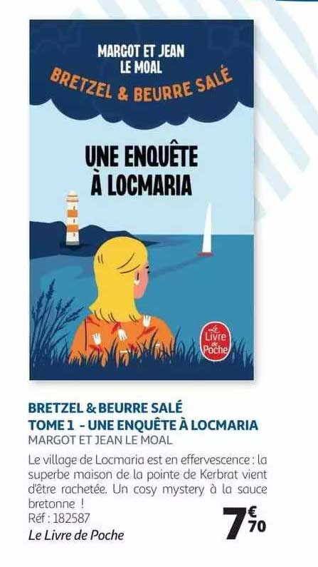 bretzel & beurre salé tome 1 - une enquête à locmaria - margot et jean le moal