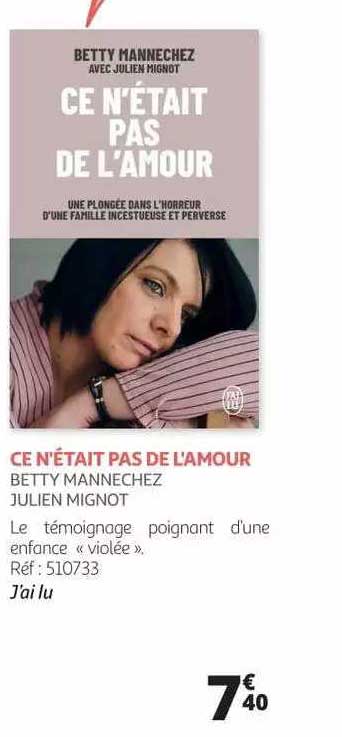 ce n'était pas de l'amour - betty mannechez julien mignot