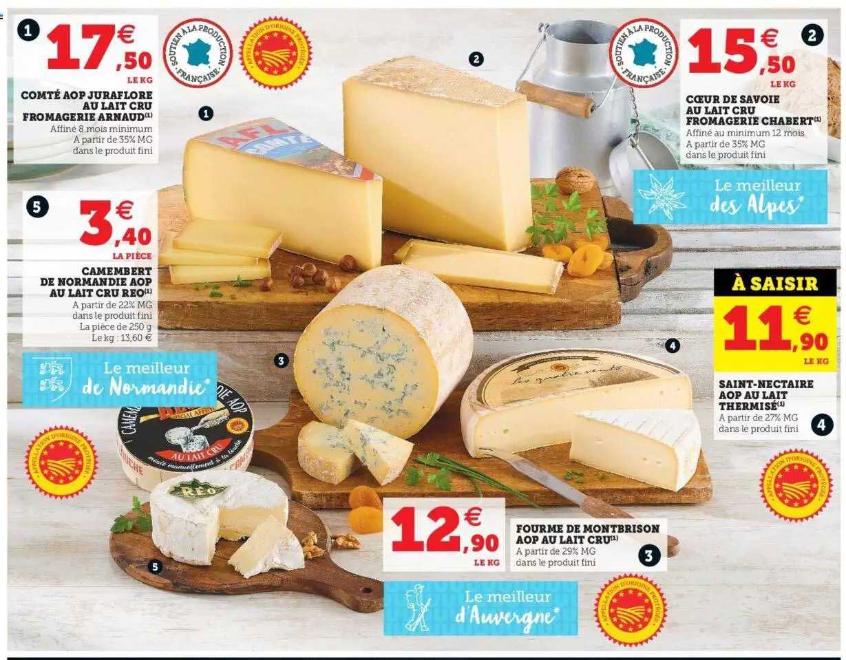 comté aop juraflore au lait cru fromagerie arnaud, camembert de normandie aop au lait cru réo, cœur de savoie au lait cru fromagerie chabert, saint-nectaire aop au lait thermisé, fourme de montbrison
