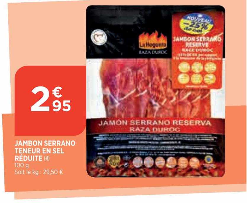 jambon serrano teneur en sel réduite