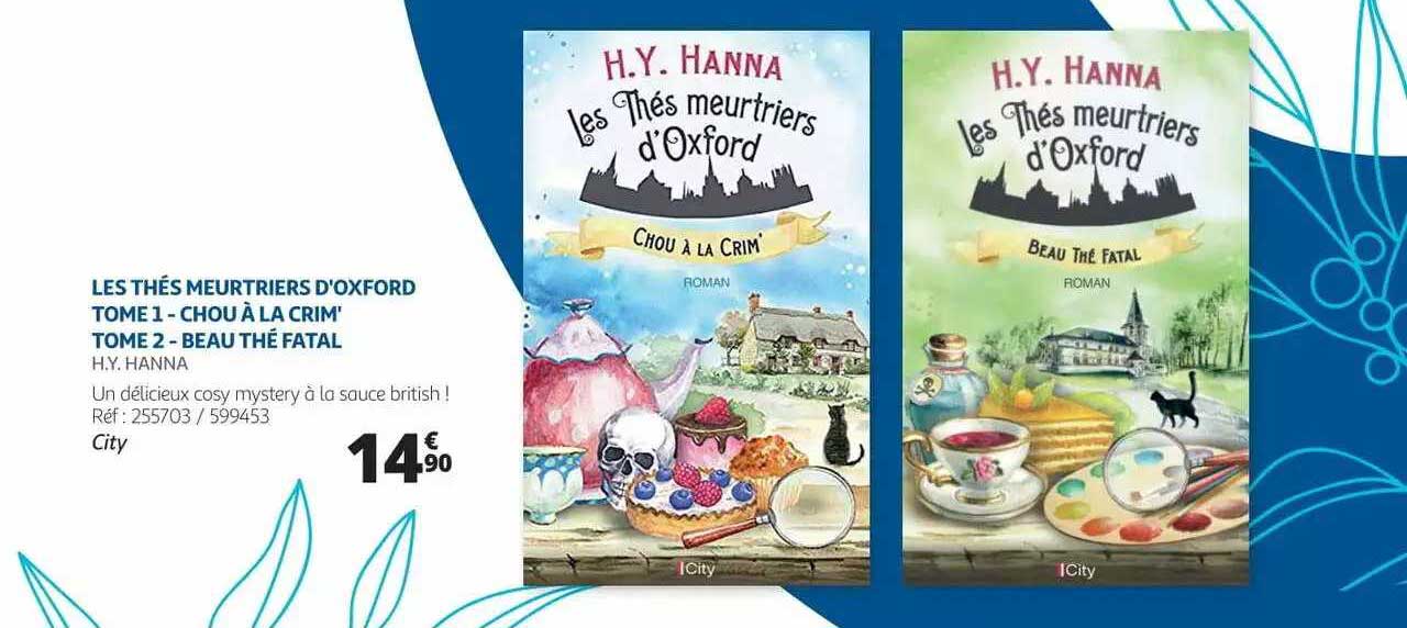 les thés meurtriers d'oxford : tome 1 : chou à la crim', tome 2 : beau thé fatal