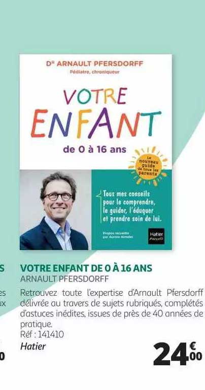 votre enfant de 0 à 16 ans - arnault pfersdorff