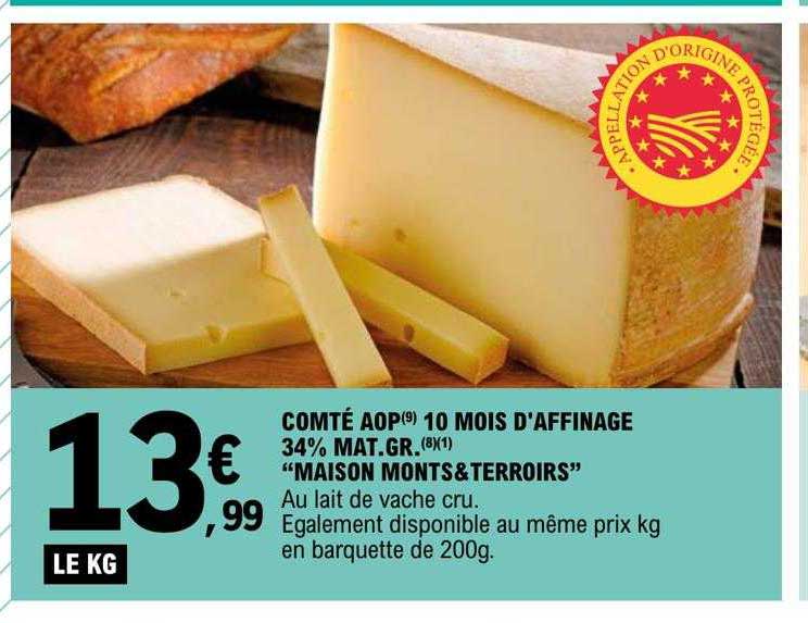 comté aop 10 mois d'affinage 34% mat.gr. "maison monts & terroirs"