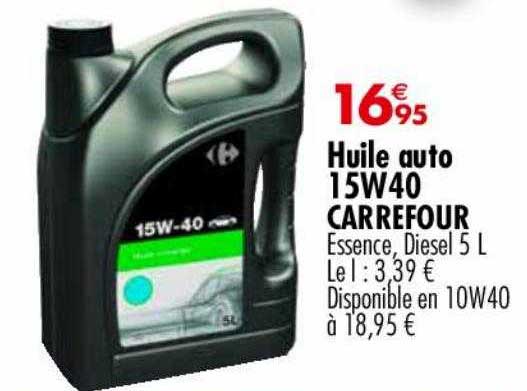 huile auto 15w40 carrefour
