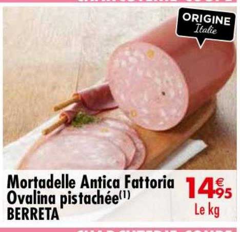 mortadelle antica fattoria ovalina pistachée berreta