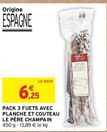 pack 3 fuets avec planche et couteau le père champain