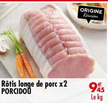 rôtis longe de porc x2 porcidou