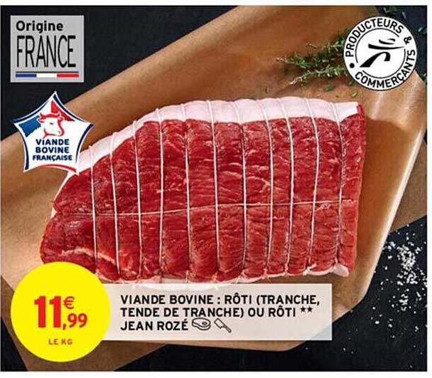 Viande Bovine : Rôti Ou Rôti Jean Rozé