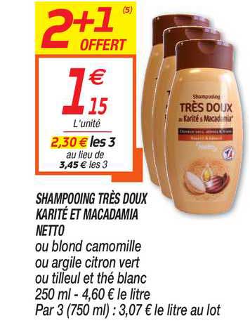 shampooing très doux karité et macadamia netto 2+1 offert