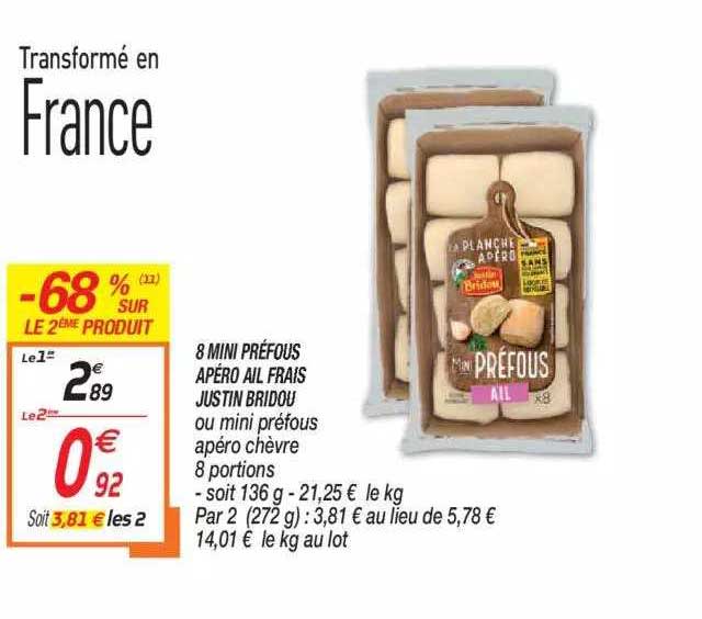 8 mini préfous apéro ail frais justin bridou -68% sur le 2ème produit