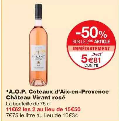 a.o.p. coteaux d'aix-en-provence château virant rosé -50% sur le 2ème article immédiatement