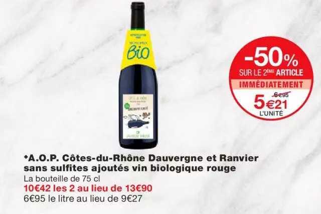 a.o.p. côtes-du-rhône dauvergne et ranvier sans sulfites ajoutés vin biologique rouge -50% sur le 2ème article immédiatement