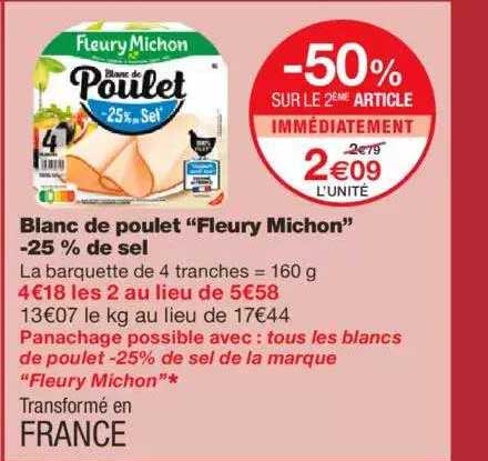 Blanc De Poulet "fleury Michon" -25% De Sel -50% Sur Le 2ème Article Immédiatement
