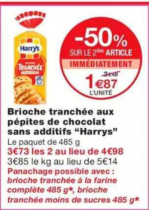 brioche tranchée aux pépites de chocolat sans additifs "harrys" -50% sur le 2ème article immédiatement