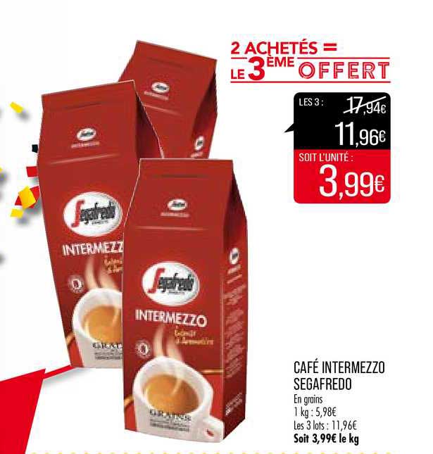 café intermezzo segafredo 2 achetés = le 3ème offert