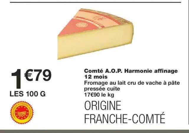comté a.o.p. harmonie affinage 12 mois fromage au lait cru de vache à pâte pressée cuite
