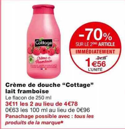 crème de douche "cottage" lait framboise -70% sur le 2ème article immédiatement