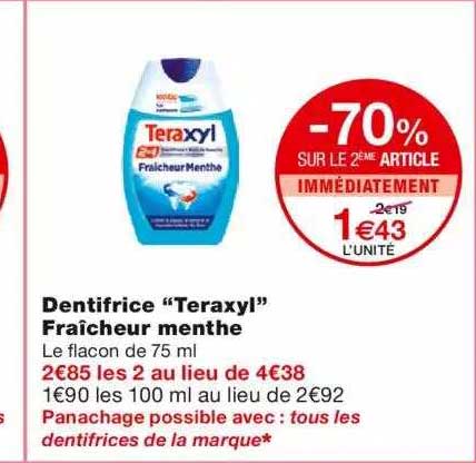 dentifrice "teraxyl" fraîcheur menthe -70% sur le 2ème article immédiatement