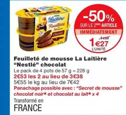 Feuilleté De Mousse La Laitière "nestlé" Chocolat -50% Sur Le 2ème Article Immédiatement