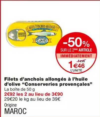 filets d'anchois allongés à l'huile d'olive "conserveries provençales" -50% sur le 2ème article immédiatement