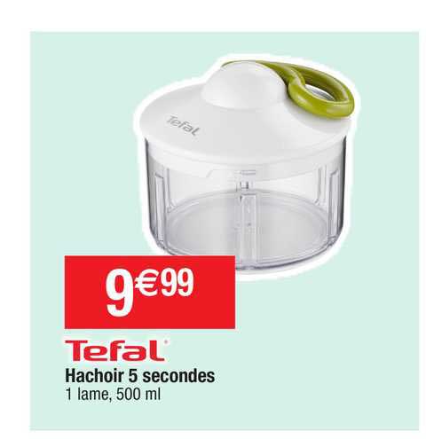 hachoir 5 secondes tefal