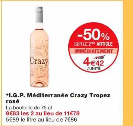 i.g.p. méditerranée crazy tropez rosé -50% sur le 2ème article immédiatement