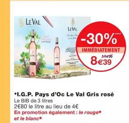 i.g.p. pays d'oc le val gris rosé -30% immédiatement