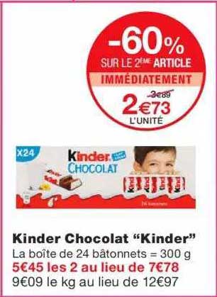 kinder chocolat "kinder" -60% sur le 2ème article immédiatement