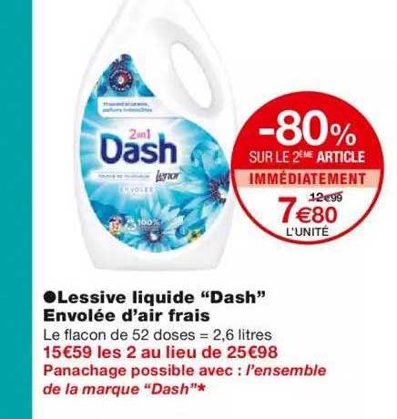 lessive liquide "dash" envolée d'air frais -80% sur le 2ème article immédiatement
