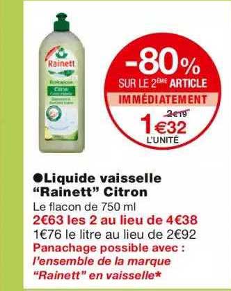 liquide vaisselle "rainett" citron -80% sur le 2ème article immédiatement