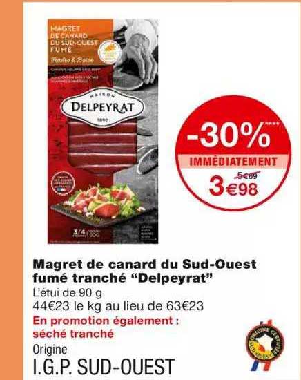 magret de canard du sud-ouest fumé tranché "delpeyrat" -30% immédiatement