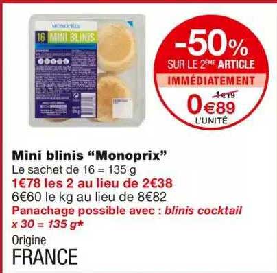 mini blinis "monoprix" -50% sur le 2ème article immédiatement