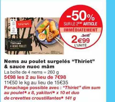 nems au poulet surgelés "thiriet" & sauce nuoc mâm -50% sur le 2ème article immédiatement