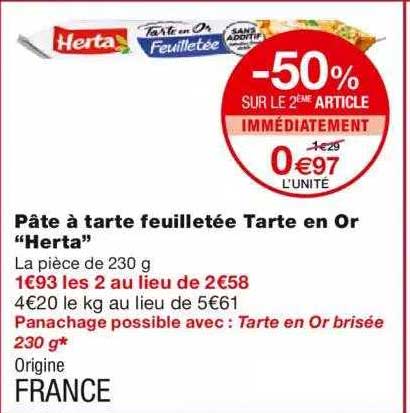 pâte à tarte feuilletée tarte en or "herta" -50% sur le 2ème article immédiatement