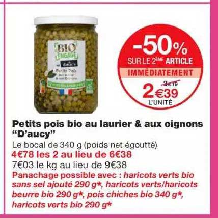 Petits Pois Bio Au Laurier & Aux Oignons 'd'aucy" -50% Sur Le 2ème Article Immédiatement