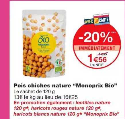 Pois Chiches Nature "monoprix Bio" -20% Immédiatement