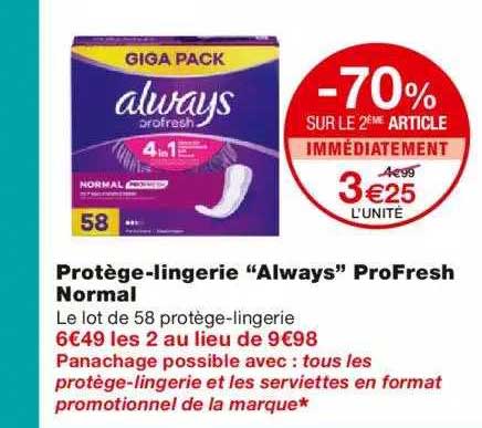 protège-lingerie "always" profresh normal -70% sur le 2ème article immédiatement