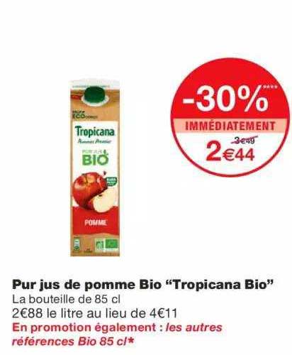pur jus de pomme bio "tropicana bio" -30% immédiatement