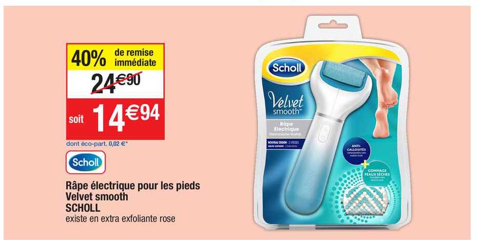 râpe électrique pour les pieds velvet smooth scholl
