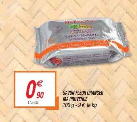 Savon Fleur Oranger Ma Provence