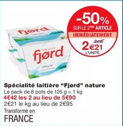 spécialité laitière "fjord" nature -50% sur le 2ème article immédiatement