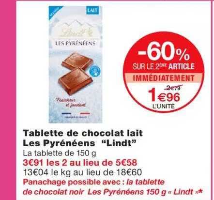 Tablette De Chocolat Lait Les Pyrénéens "lindt" -60% Sur Le 2ème Article Immédiatement